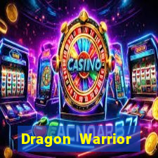 Dragon Warrior legend champion dinheiro infinito 2024